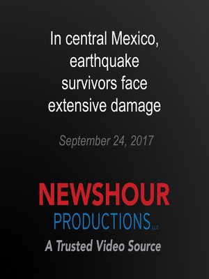 cover image of In central Mexico, earthquake survivors face extensive damage